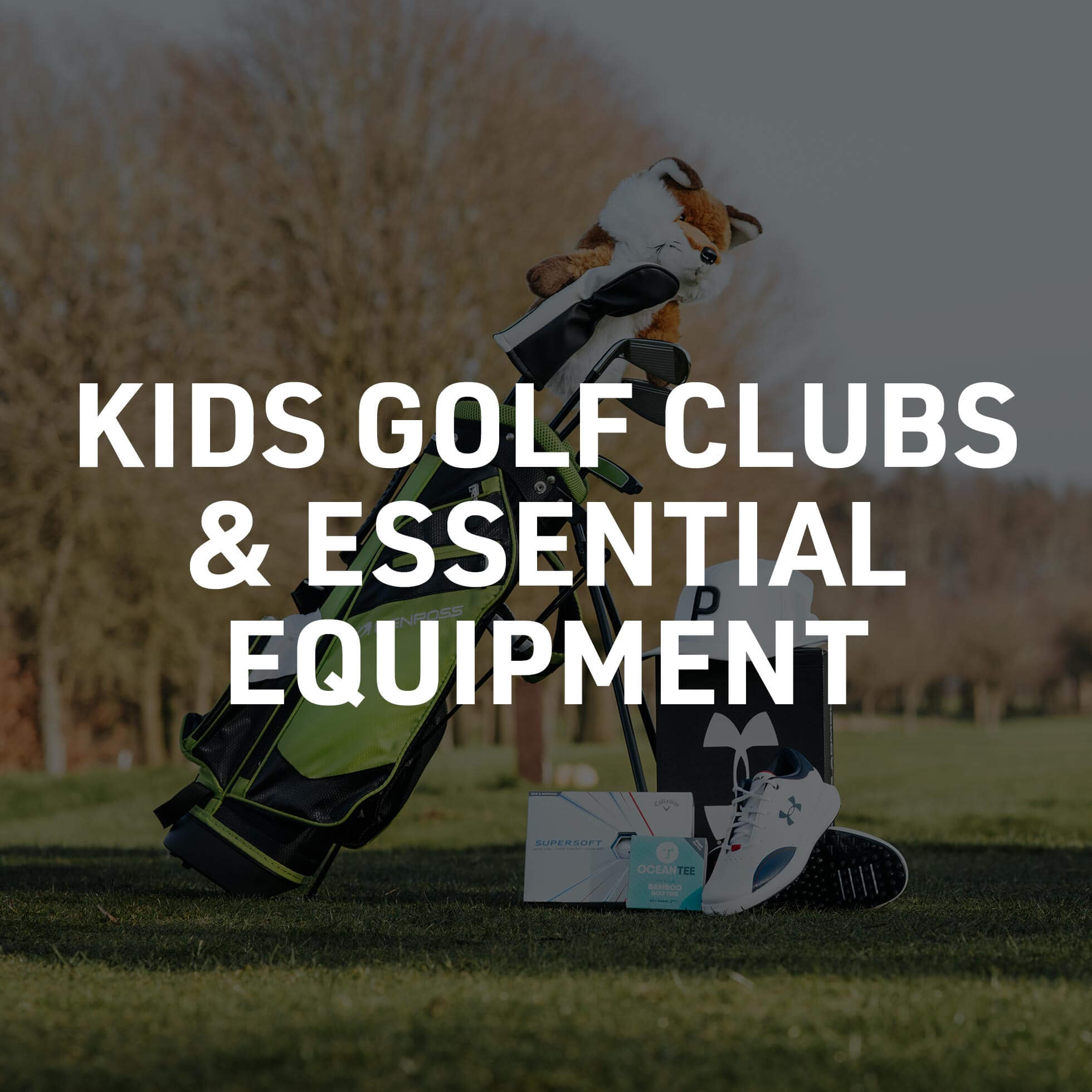 Get Them Into Golf Essential Equipment